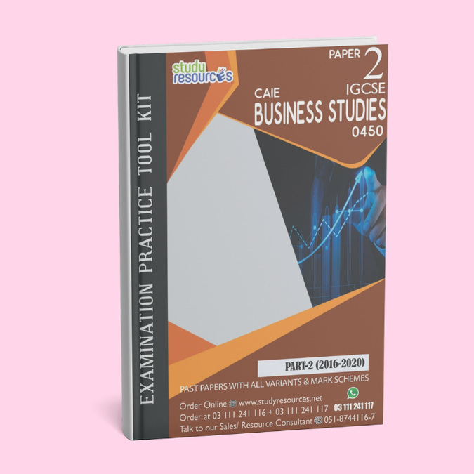 Cambridge IGCSE Business Studies (0450) P-2 Past Papers Part-2 (2016-2020)