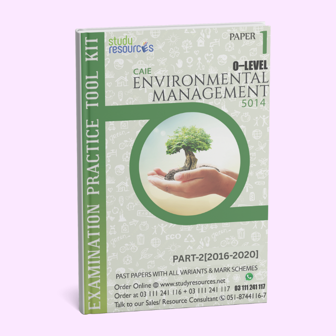 Cambridge O-Level Environmental Management (5014) P-1 Past Papers Part-2 (2016-2020)