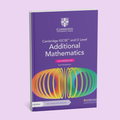 Cambridge IGCSE/O-Level Additional Mathematics (0606/4037) Coursebook (3rd Edition) (Paperback)