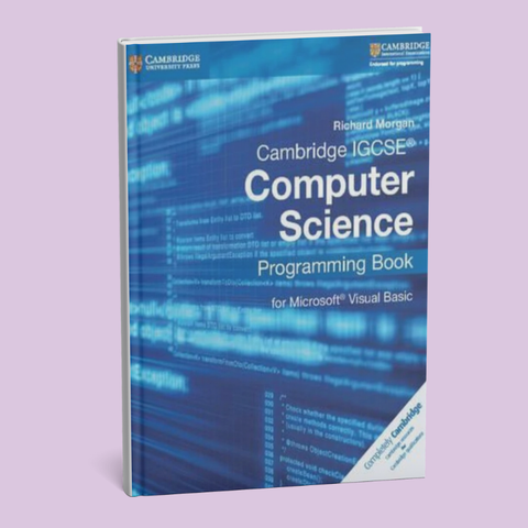 Cambridge IGCSE Computer Science (0478) Programming Book for Microsoft Visual Basic