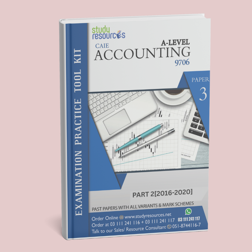 Cambridge A-Level Accounting (9706) P-3 Past Papers Part-2 (2016-2020)