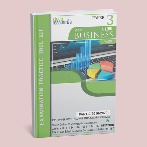 Cambridge A-Level Business (9609) P-3 Past Papers Part-2 (2016-2020)