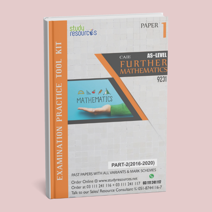 Cambridge AS-Level Further Mathematics (9231) P-1 Past Papers Part-2 (2016-2020)