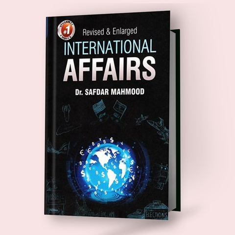 International Affairs by Safdar Mahmood