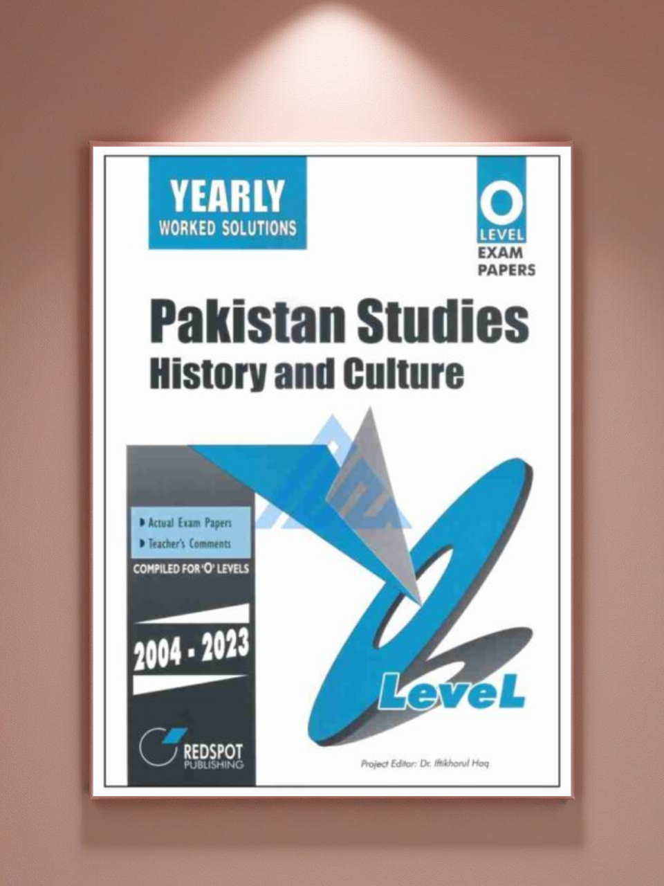 Cambridge O-Level Pakistan Studies (2059) History and Culture Yearly RedSpot (2023 Edition) - Study Resources