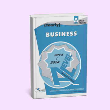 Cambridge AS/A-Level Business (9609) Solved Past Papers (Yearly) Redspot 2024 Edition - Study Resources