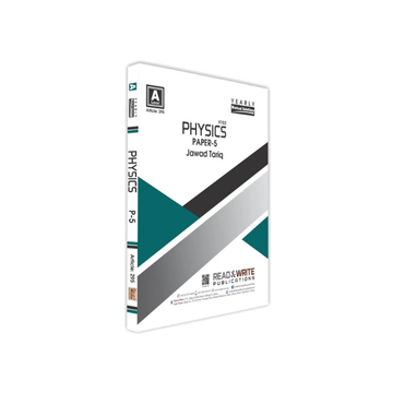 Cambridge A-Level Physics (9702) P-5 Yearly Worked Solutions by Jawad Tariq R&W 295