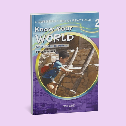 Know Your World: Social Studies for Pakistan – Book 2
