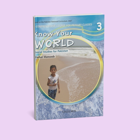 Know Your World: Social Studies for Pakistan – Book 3