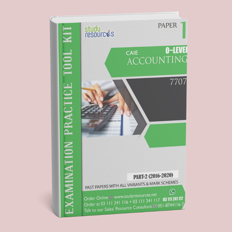 Cambridge O-Level Accounting (7707) P-1 Past Papers Part-2 (2016-2020) - Study Resources