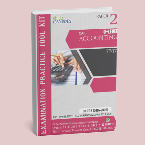 Cambridge O-Level Accounting (7707) P-2 Past Papers Part-2 (2016-2020) - Study Resources