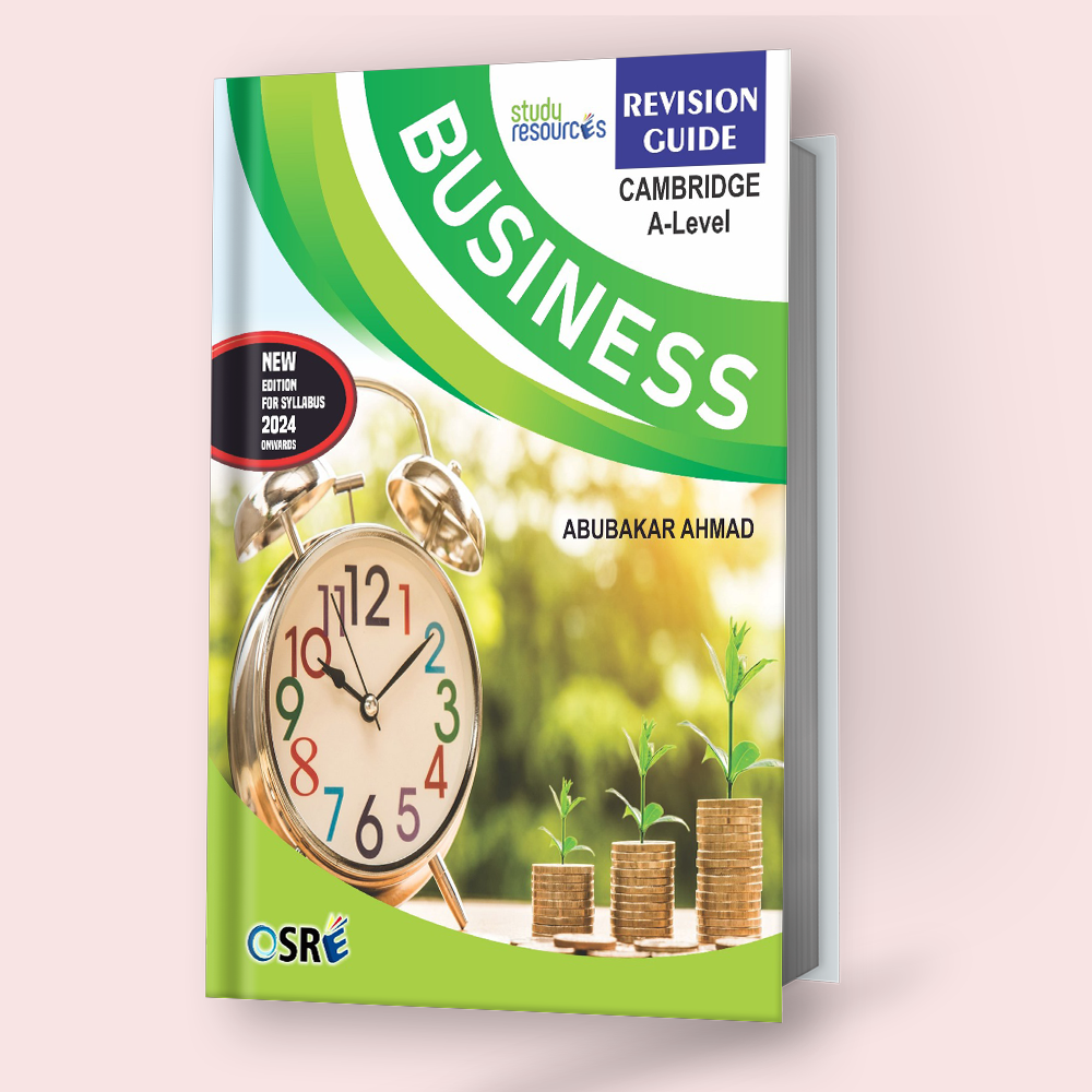 Cambridge A-Level Business (9609) Revision Guide 2024 Edition by Sir. Abubakar Ahmad