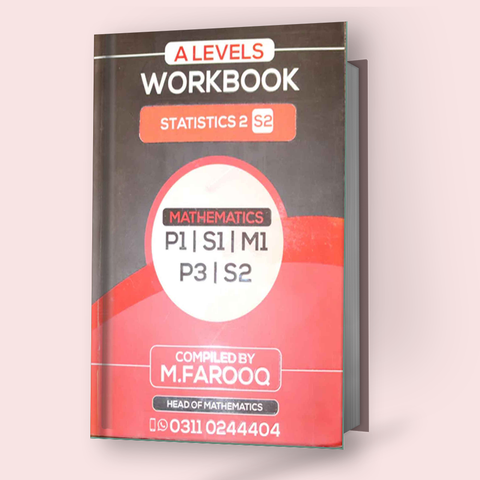 Cambridge A-Level Mathematics (9709) (S2) Topical Workbook (2013-2020) by M.Farooq