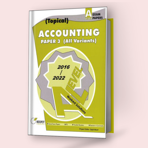 Cambridge A-Level Accounting (9706) P-3 Topical Redspot (2023 Edition)