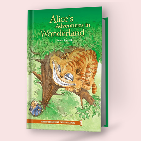 Oxford Progressive English Readers Level 1: Alice's Adventures in Wonderland