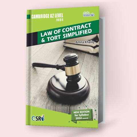 Cambridge A-Level Law of Contract & Tort Simplified (9084) 2024 Edition by Amna Khaliq