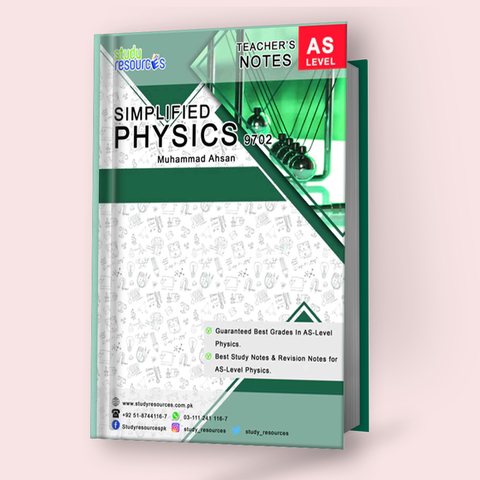 Cambridge Simplified Physics for AS-Level (9702) by Sir. Muhammad Ahsan