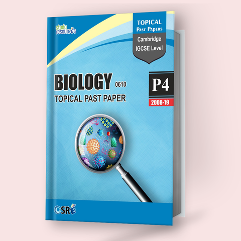 Cambridge IGCSE Biology (0610) P-4 Topical Past Papers (2008-2019 ...