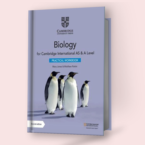 Cambridge International AS/A-Level Biology (9700) Practical Workbook (Second Edition)