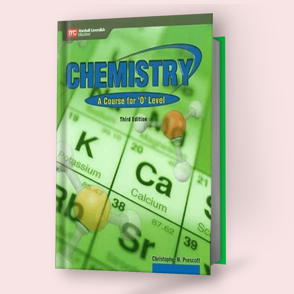 Cambridge O-Level Chemistry (5070) Coursebook by Christopher N. Prescott (3rd Edition)