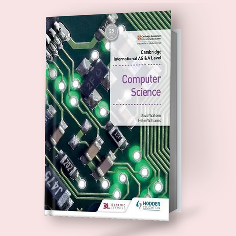 Cambridge International AS/A Level Computer Science (9618) Hodder Course Book (Paper Back Edition)