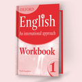 Oxford English An International Approach Workbook 1
