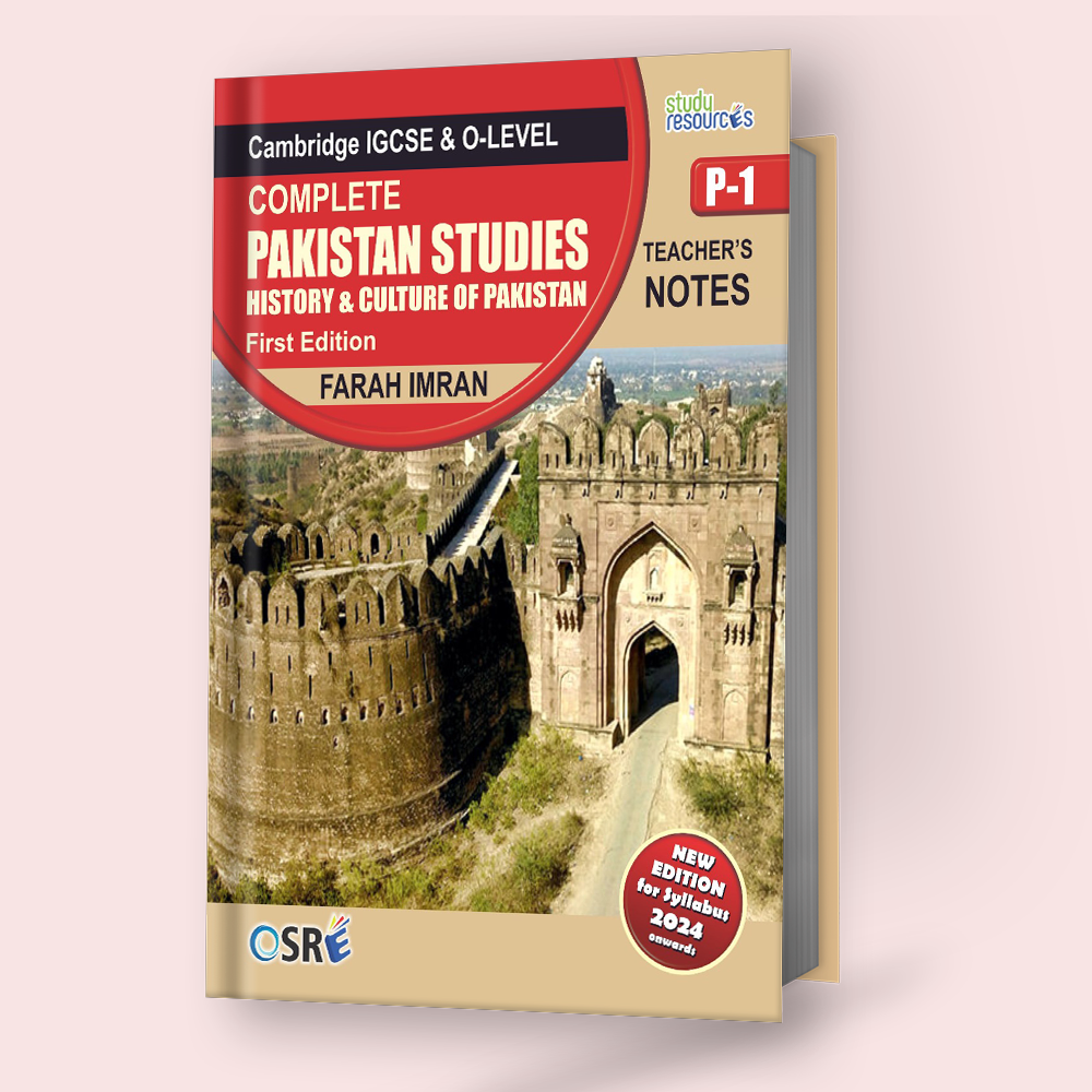 Cambridge IGCSE/O-Level Pakistan Studies History & Culture (P1) Teacher Notes by Ma'am Farah Imran