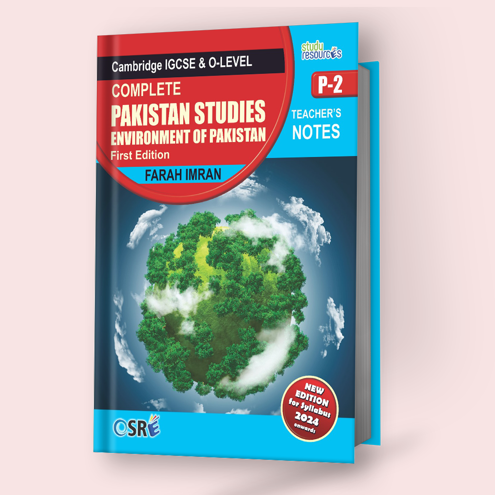 Cambridge IGCSE/O-Level Pakistan Studies Environment Of Pakistan (P2) Teacher Notes by Ma'am Farah Imran