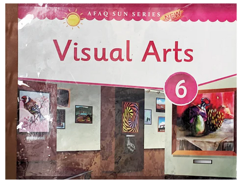 Visual Arts Book 6 Afaq Sun Series