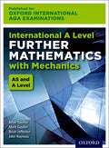 Oxford AQA International A Level Further Mathematics with Mechanics Couse Book