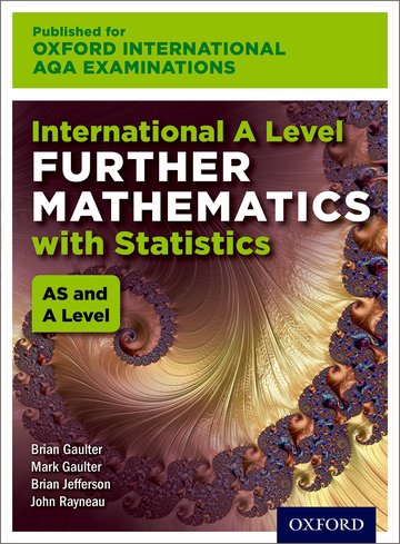 Oxford AQA International A Level Further Mathematics with Statistics Course Book