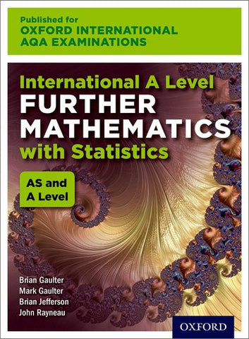 Oxford AQA International A Level Further Mathematics with Statistics Course Book