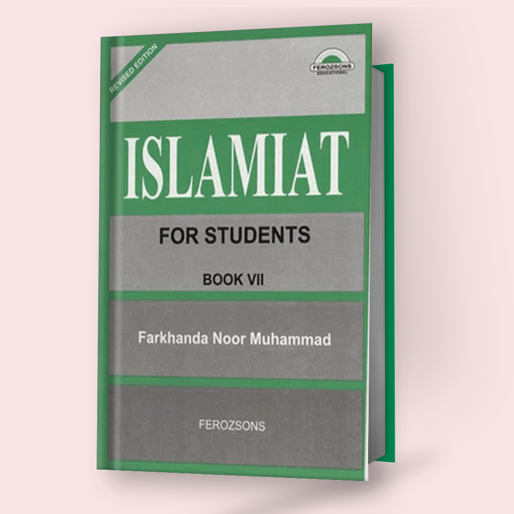 Islamiyat for Students – Book 7 (Farkhanda Noor Muhammad)
