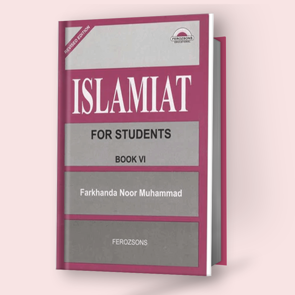 Islamiyat for Students – Book 6 (Farkhanda Noor Muhammad)