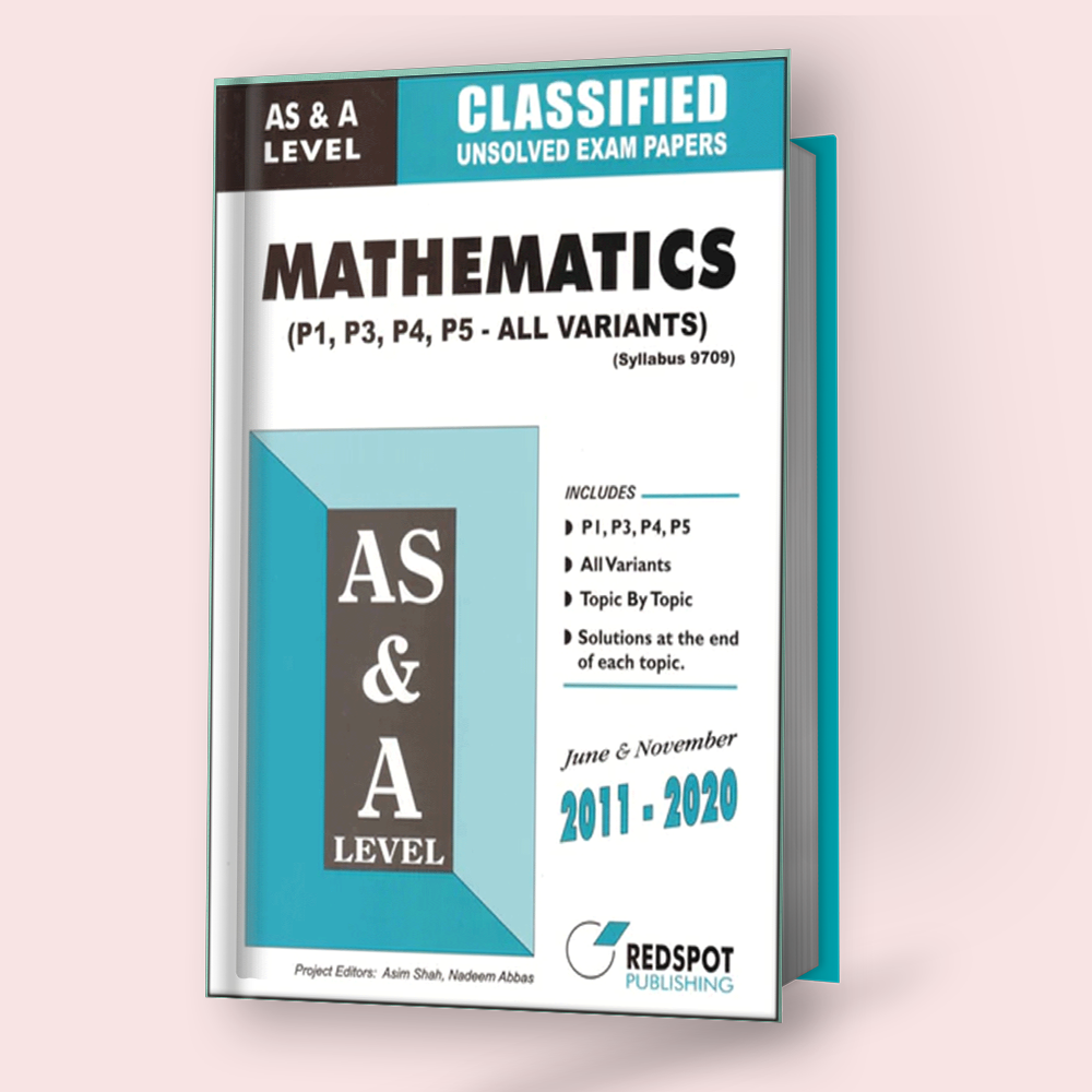 Cambridge AS/A-Level Mathematics (9709) Classified P1,P2,P3,P4,P5 - All Variants Redspot