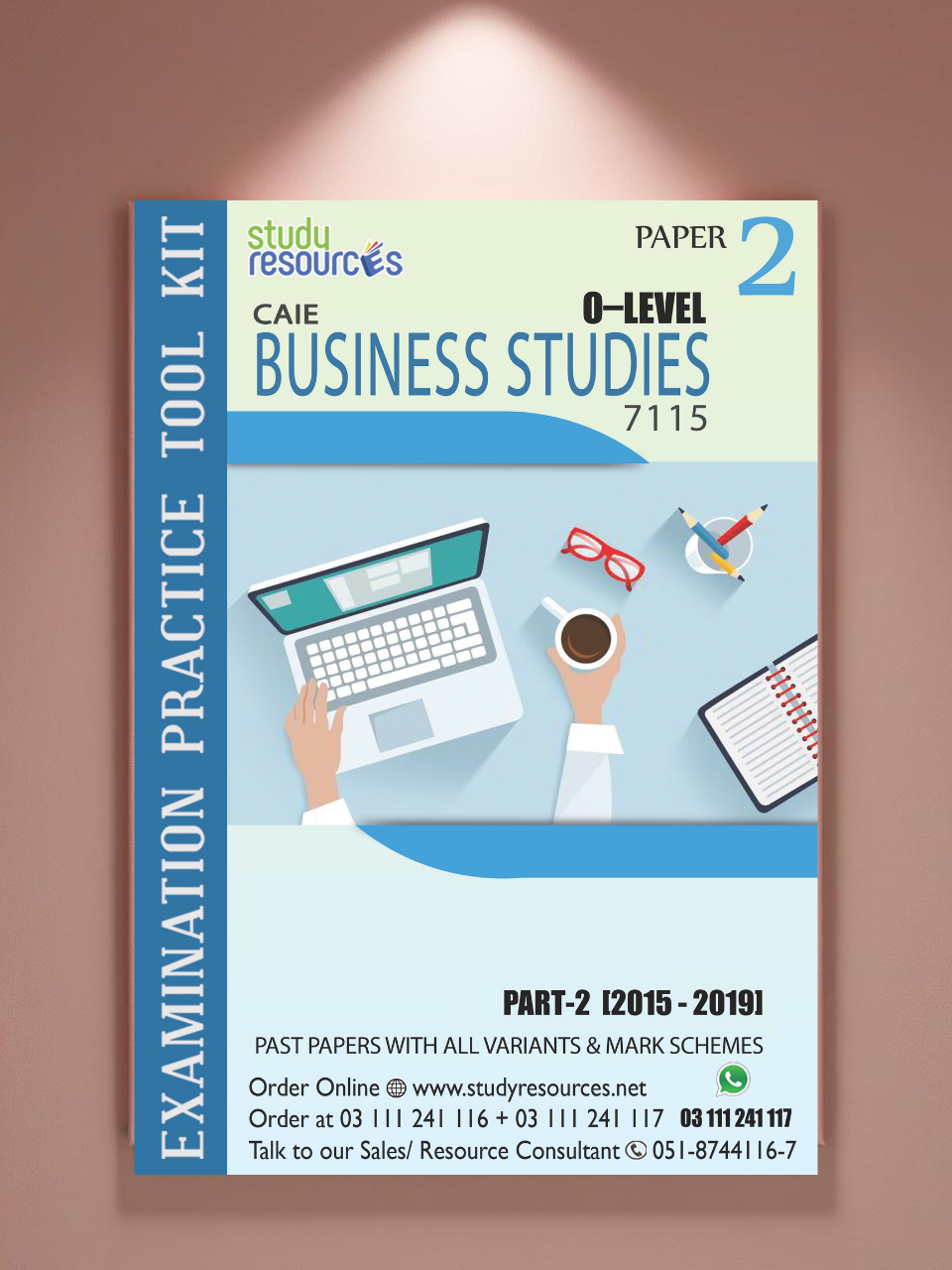 Cambridge O-Level Business Studies (7115) P-2 Past Papers Part-2 (2015-2019) - Study Resources