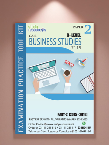 Cambridge O-Level Business Studies (7115) P-2 Past Papers Part-2 (2015-2019) - Study Resources