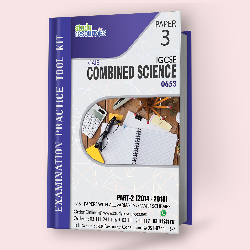 Cambridge IGCSE Combined Science (0653) P-3 Past Papers Part-2 (2014-2018)