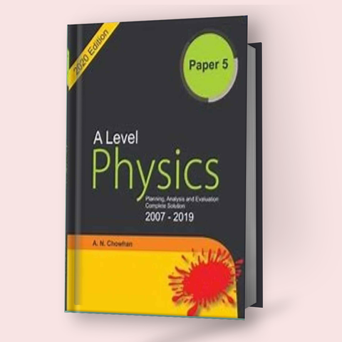 Cambridge A-level Physics (9702) Paper-5 (2007-2019) by A.N. Chowhan Article # 105