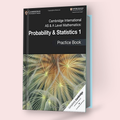 Cambridge International AS/A-Level Probability & Statistics-1 (9709) Practice Book