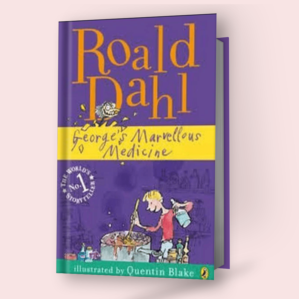 George's Marvellous Medicine Book by Roald Dahl