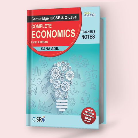 Cambridge IGCSE/O-Level Economics (0455/2281) Teacher's Notes by Ma'am Sana Adil