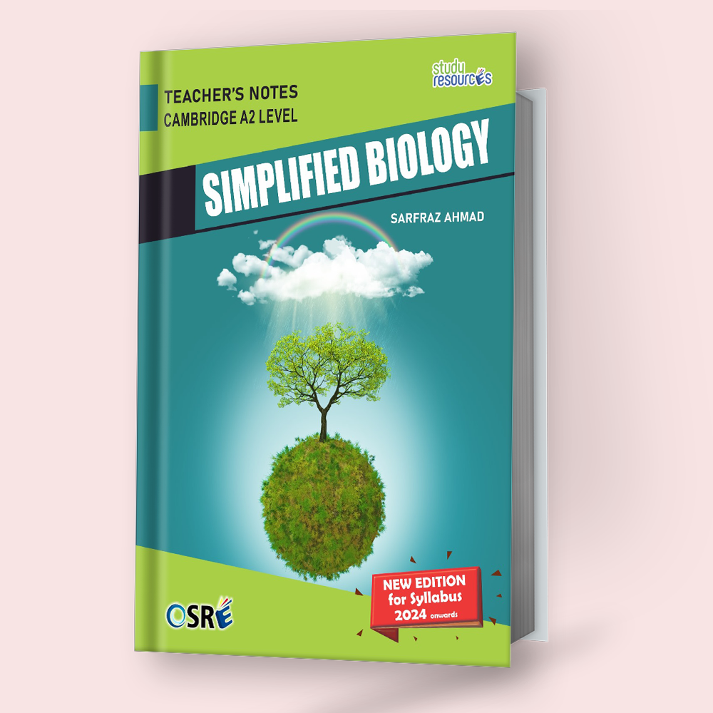 Cambridge A2-Level Simplified Biology (9700) Teacher's Notes 2024 Edition By Sarfraz Ahmad