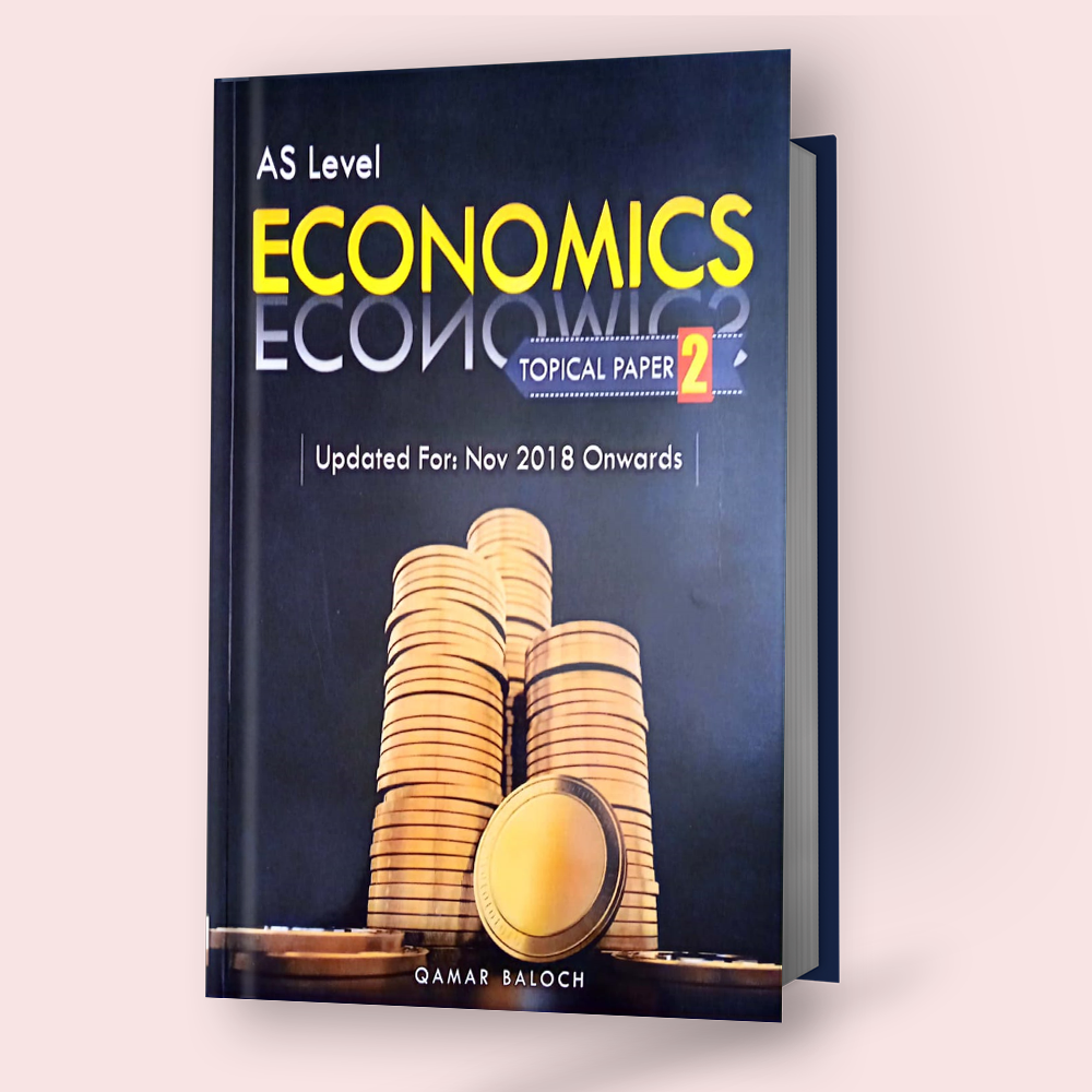 Cambridge AS-Level Economics (9708) Solved Topical Paper 2 Edition 2024 by Qamar Baloch