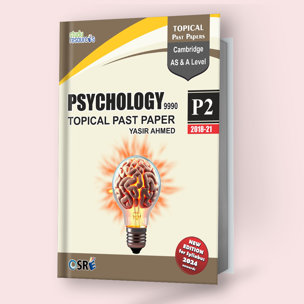 Cambridge AS/A-Level Psychology (9990) P-2 Topical Solved Past Papers (2018-2021) by Sir Yasir Ahmed