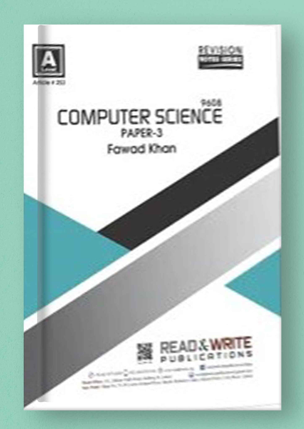 Cambridge A-Level Computer Science (9618) P-3 Notes by Fawad Khan R&W ...