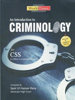 An Introduction To Criminology by Sami Ul Hassan Rana