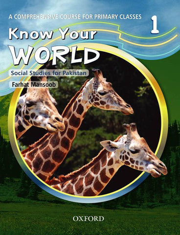Know Your World: Social Studies for Pakistan-Book 1