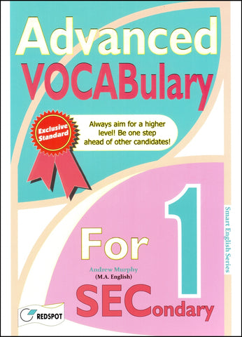 Advanced English Vocabulary for Secondary-1 by RedSpot