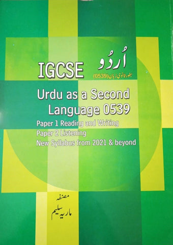 Cambridge IGCSE Urdu as a Second Language (0539) P1 & P2 by Maria Saleem